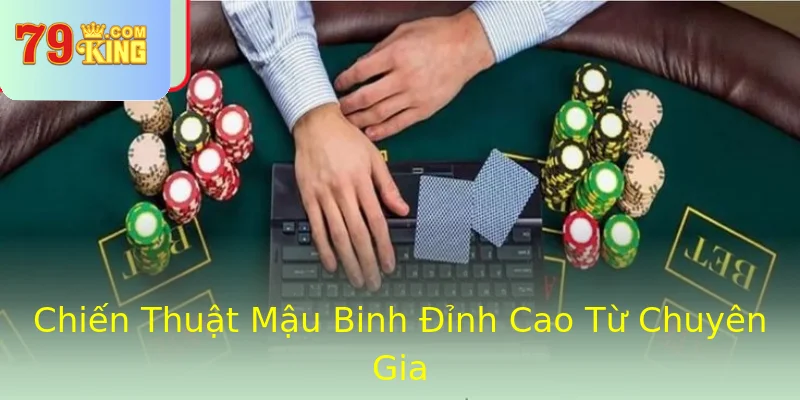 Chiến Thuật Mậu Binh Đỉnh Cao Từ Chuyên Gia