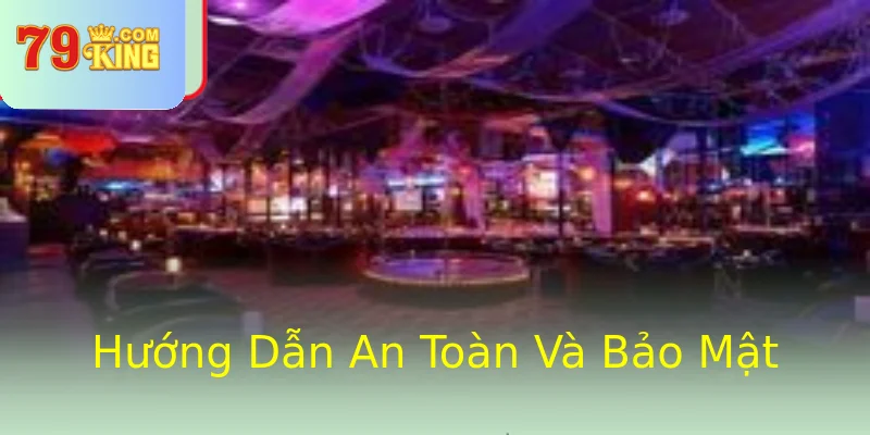 Hướng Dẫn An Toàn Và Bảo Mật
