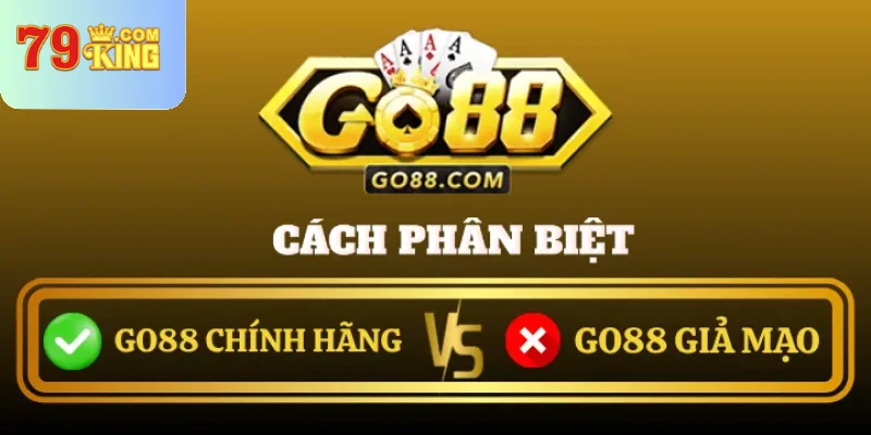 Phan Biet Go88 Chinh Hang Gia Mao Moi