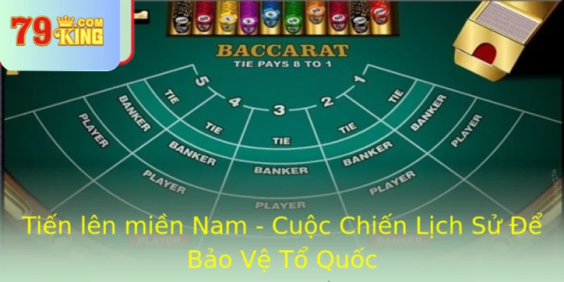 Tien Len Mien Nam Cuoc Chien Lich Su E Bao Ve To Quoc